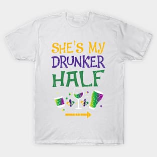 Awesome She's My Drunker Half Mardi Gras Gift T-Shirt